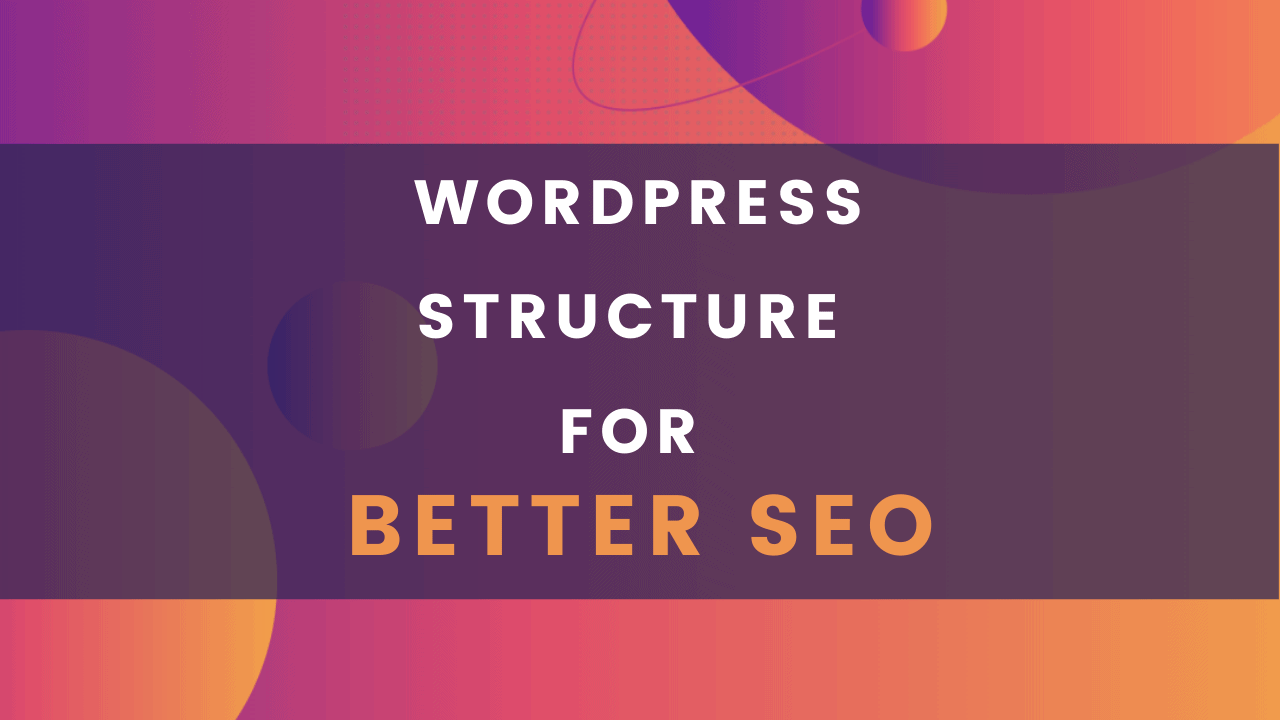 wordpress structure for better seo