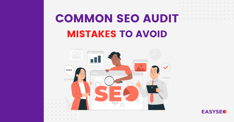 common seo audit mistakes to avoid