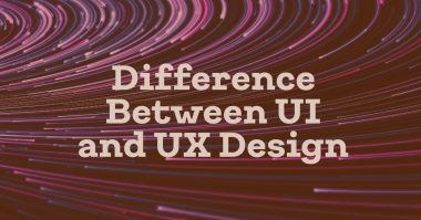 Difference Between UI and UX Design