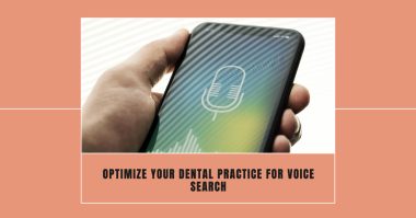 Voice Search Optimization Tips for Dentists