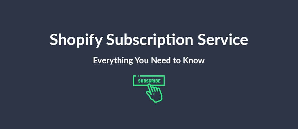 How Can You Create a Subscription Service Using Shopify?